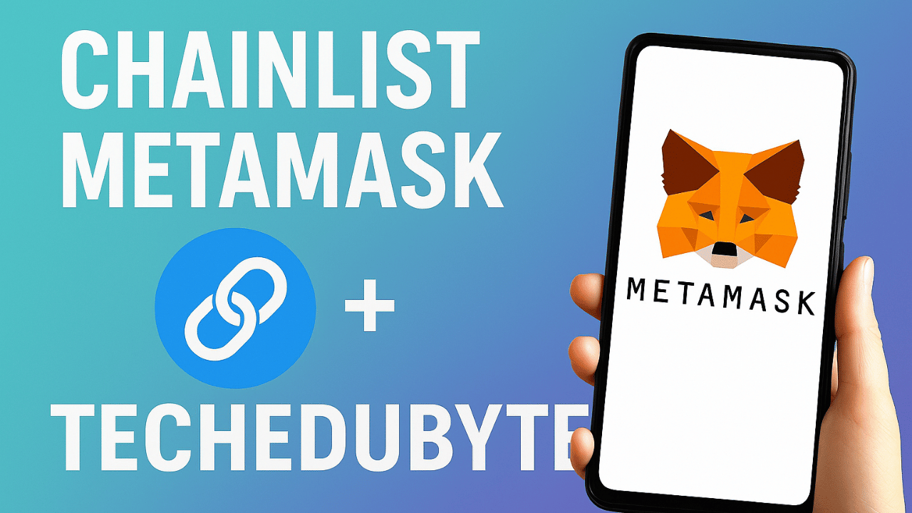 chainlist metamask techedubyte