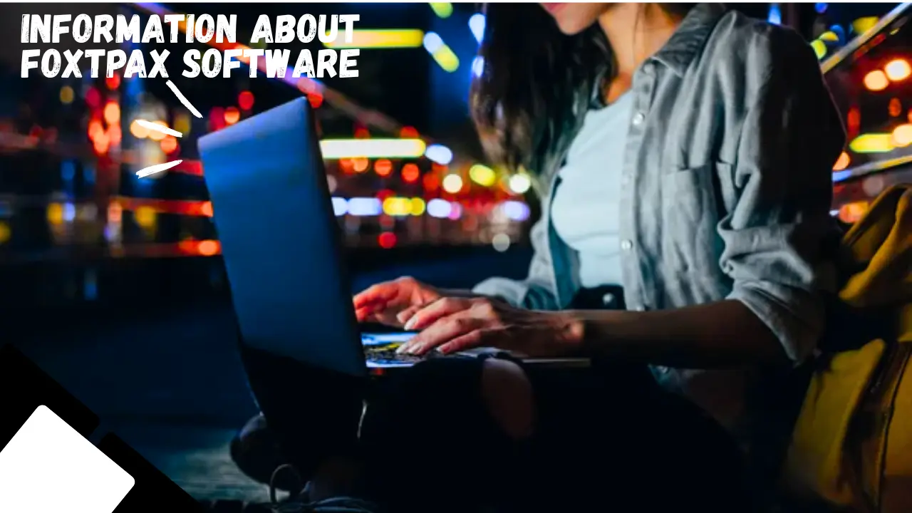 information about foxtpax software