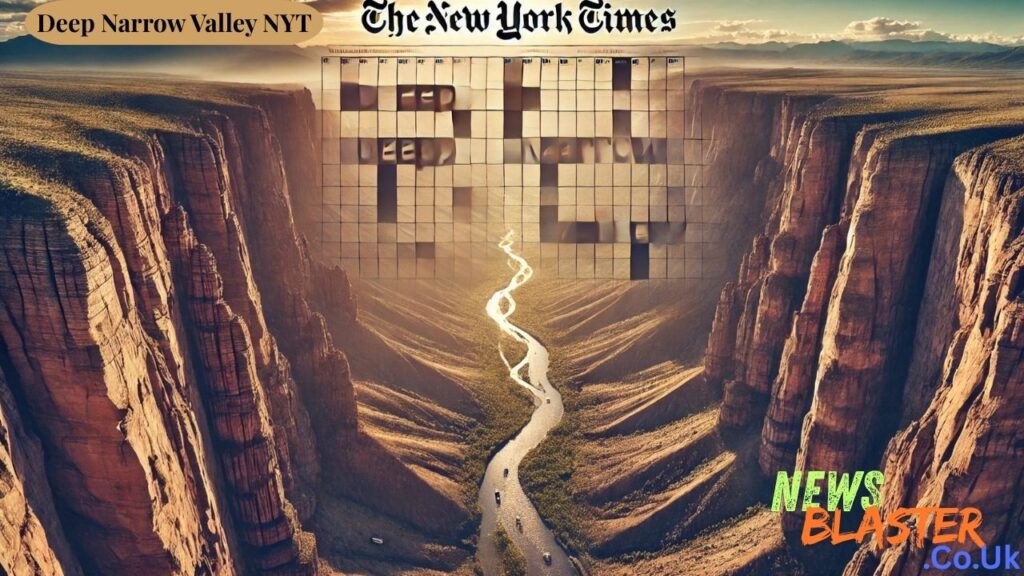 Deep Narrow Valley NYT