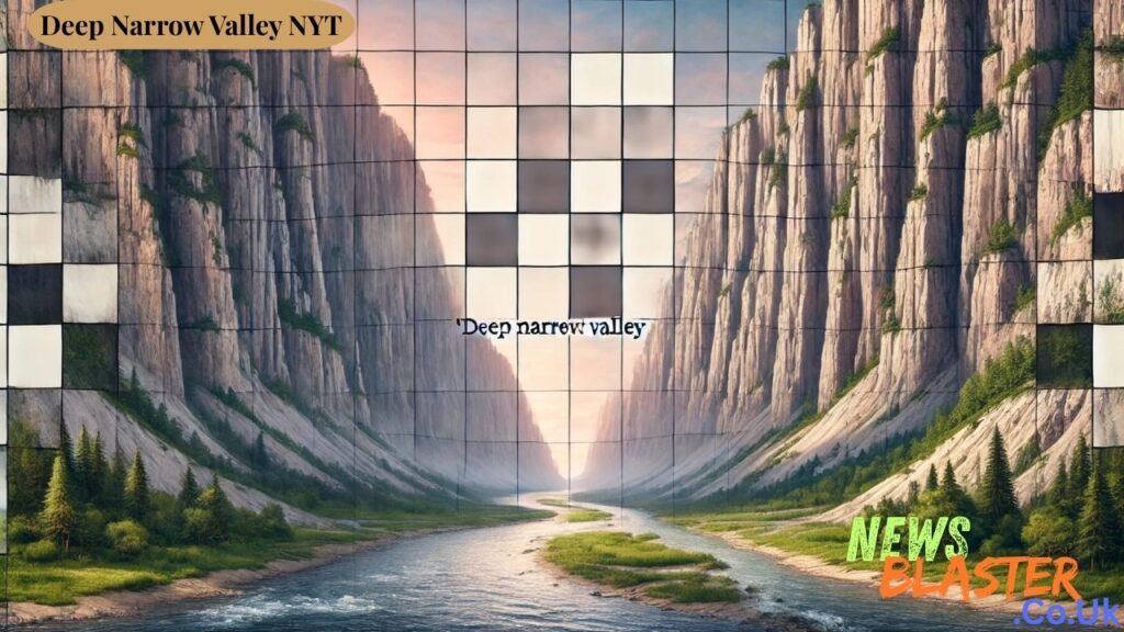 Deep Narrow Valley NYT